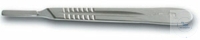 [9 901 104] (9 901 104) SKALPELLE, OHNE KLINGEN,  METALLGRIFF NR. 4 